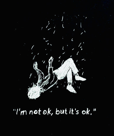 Chavos Tristes “ I'm not ok,but it's ok”